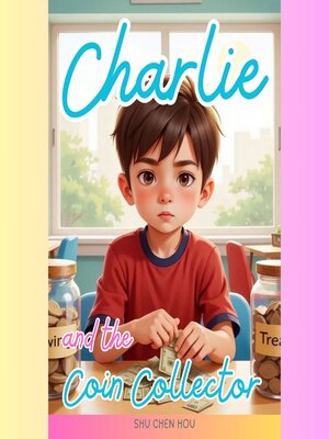 cover image of Charlie and the Coin Collector
